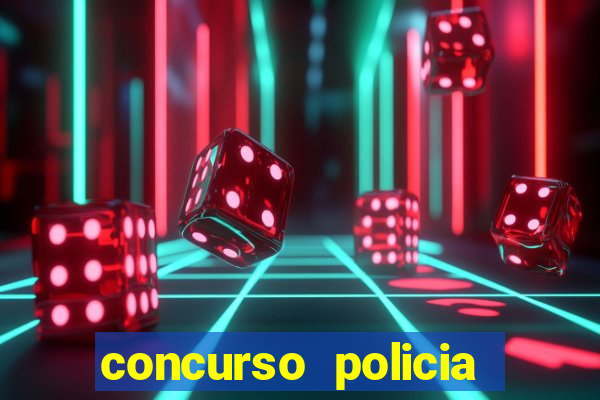 concurso policia civil bahia